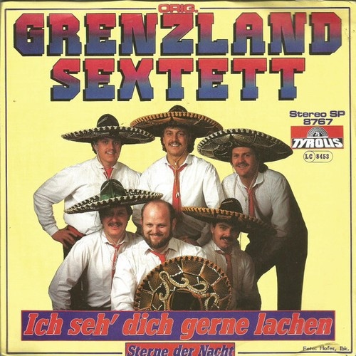 7", Single Original Grenzland Sextett - Ich Seh' Dich Gerne Lachen / Sterne D...