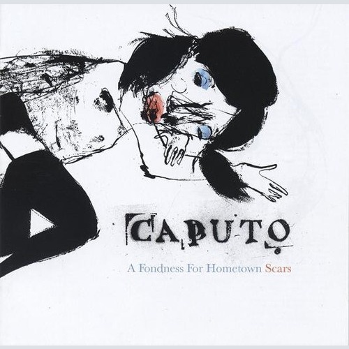 CD, Album Caputo* - A Fondness For Hometown Scars