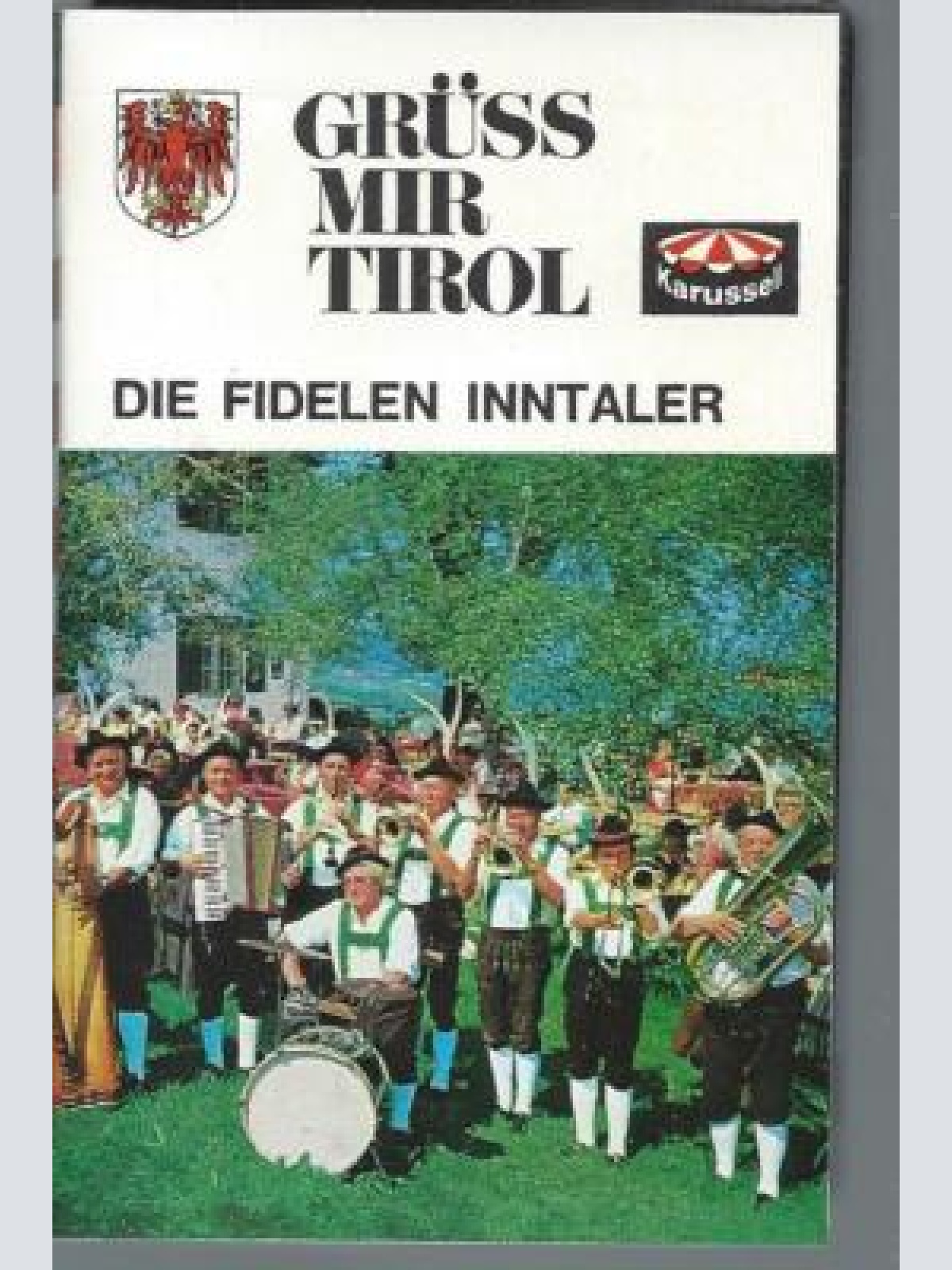 MC--Die fidelen Inntaler --Grüss mir Tirol