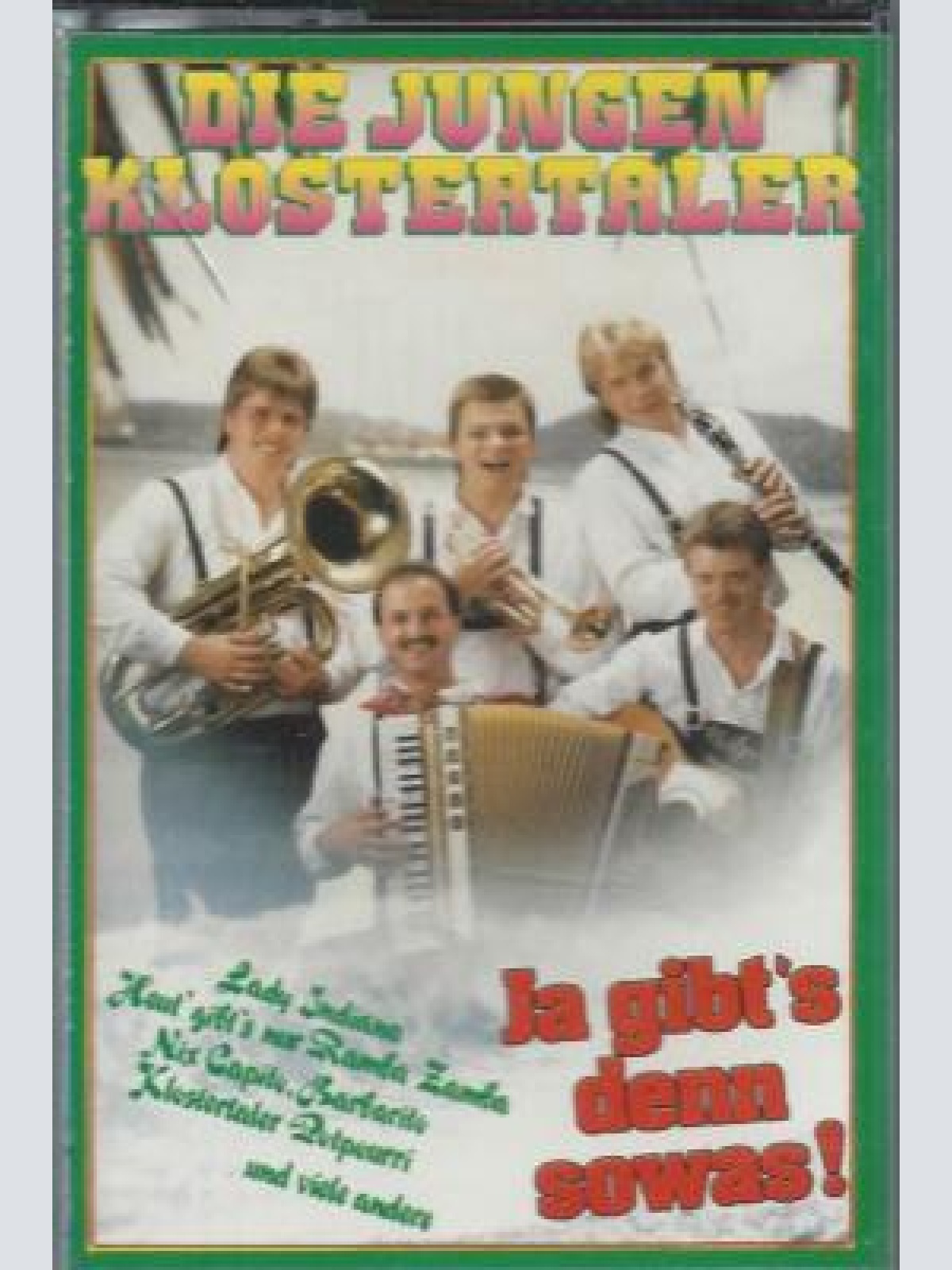 MC--Die Jungen Klostertaler --Ja gibt's denn sowas