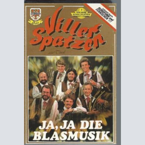 MC--Viller Spatzen --Ja ja die Blasmusik