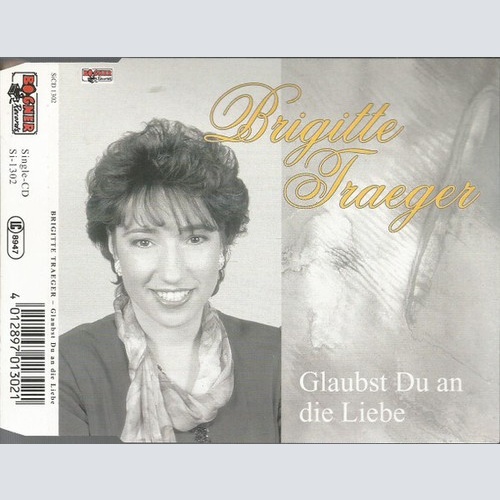 CD, Single Brigitte Traeger - Glaubst Du An Die Liebe