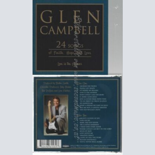 CD--GLEN CAMPBELL--LOVE IS THE ANSWER:  24 SONGS OF FAITH, HOPE AND LOVE