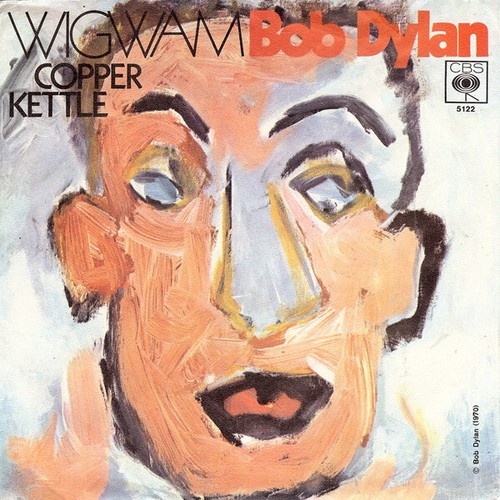 7", Single Bob Dylan - Wigwam