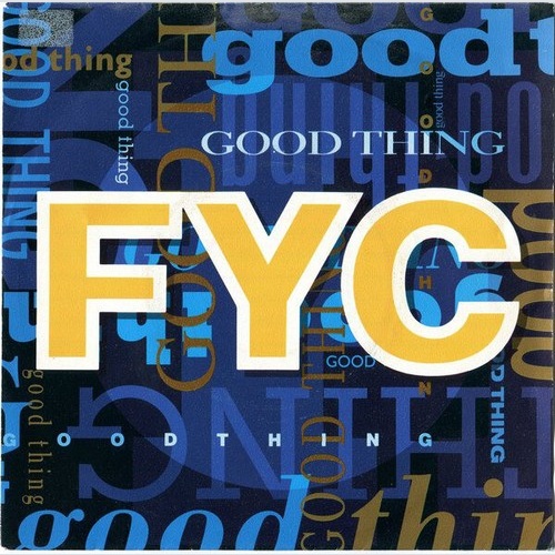 7", Single FYC* - Good Thing
