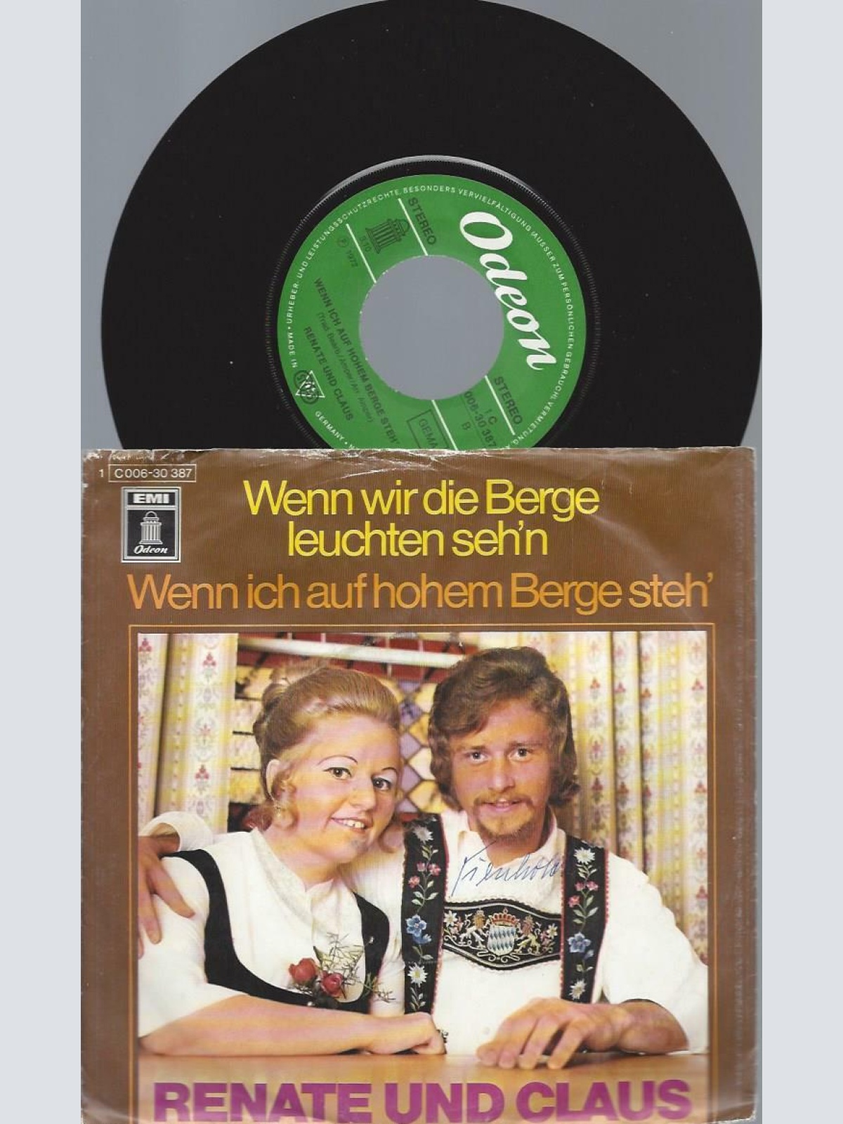 7"   Renate Und Claus – Wenn Wir Die Berge Leuchten Seh'n