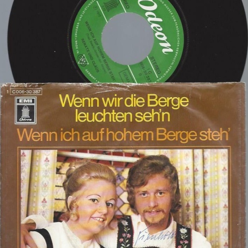 7"   Renate Und Claus – Wenn Wir Die Berge Leuchten Seh'n