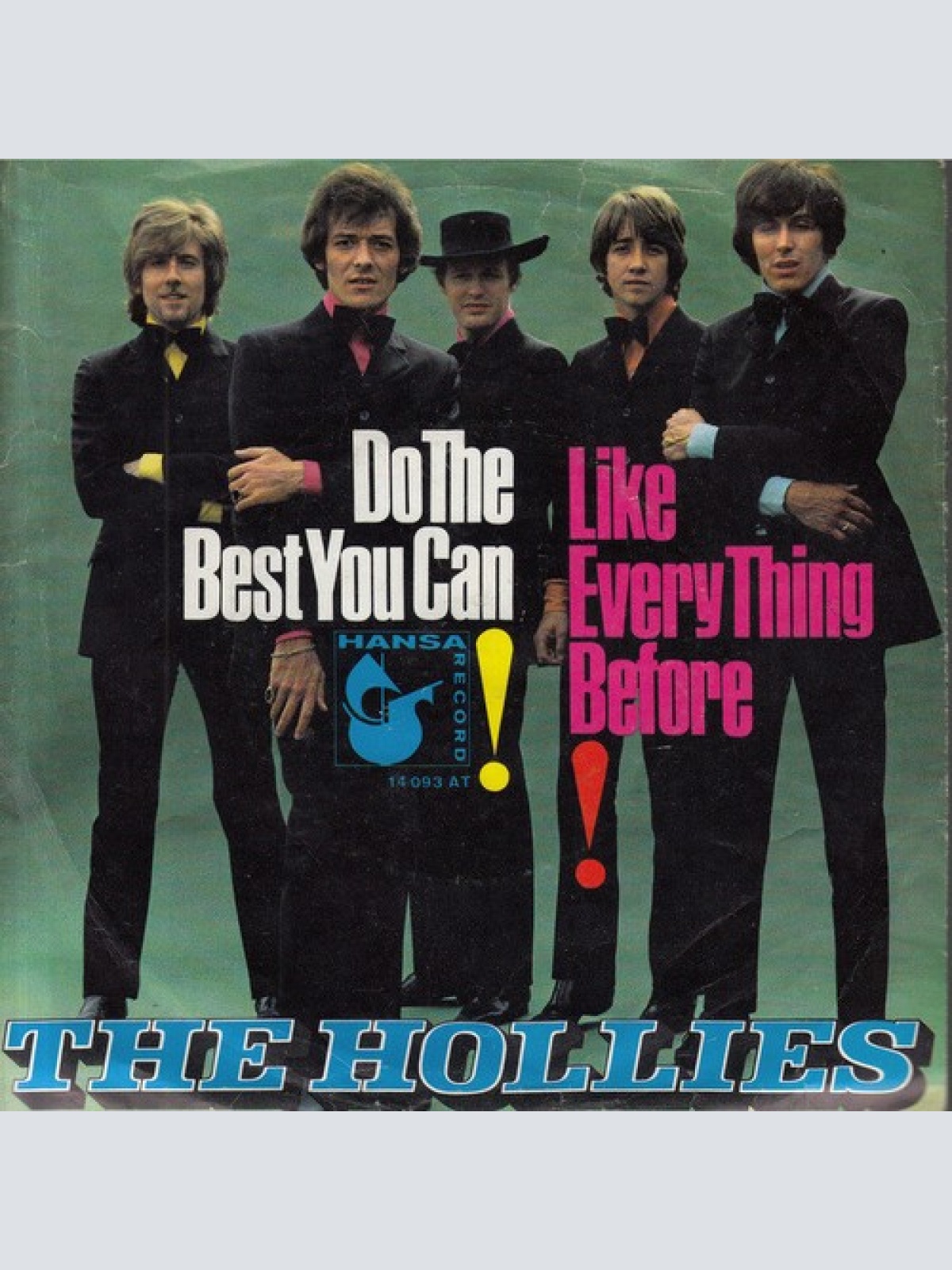 7", Single The Hollies - Do The Best You Can / Like Every Thing Before