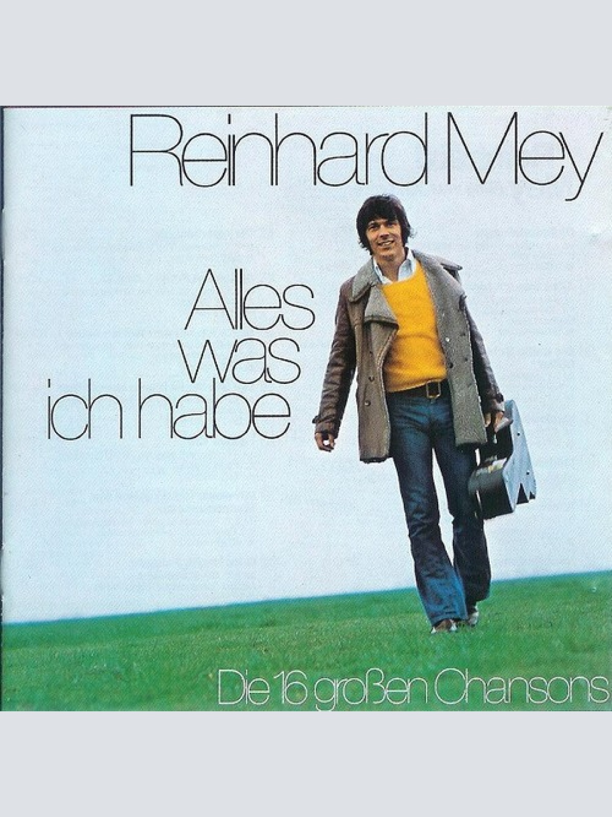 CD, Comp, RE Reinhard Mey - Alles Was Ich Habe - Die 16 Großen Chansons