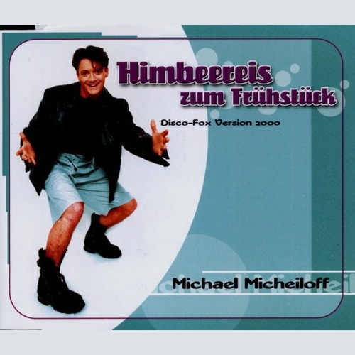 CD, Maxi Michael Micheiloff - Himbeereis Zum Frühstück