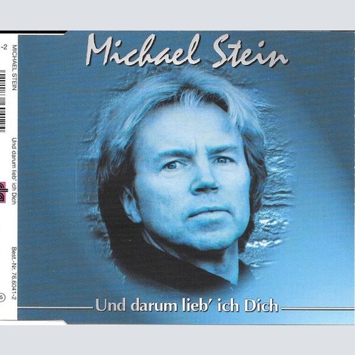 CD, Maxi Michael Stein (3) - Und Darum Lieb' Ich Dich