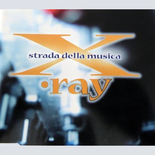 CD, Maxi X •Ray* - Strada Della Musica