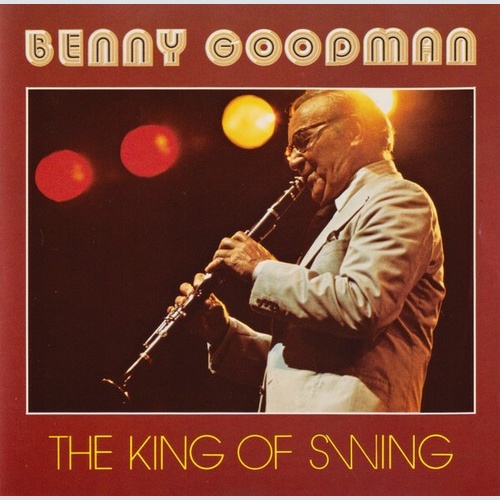 CD, Comp Benny Goodman - The King Of Swing