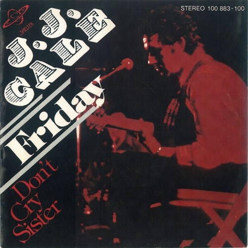 7", Single J.J. Cale - Friday