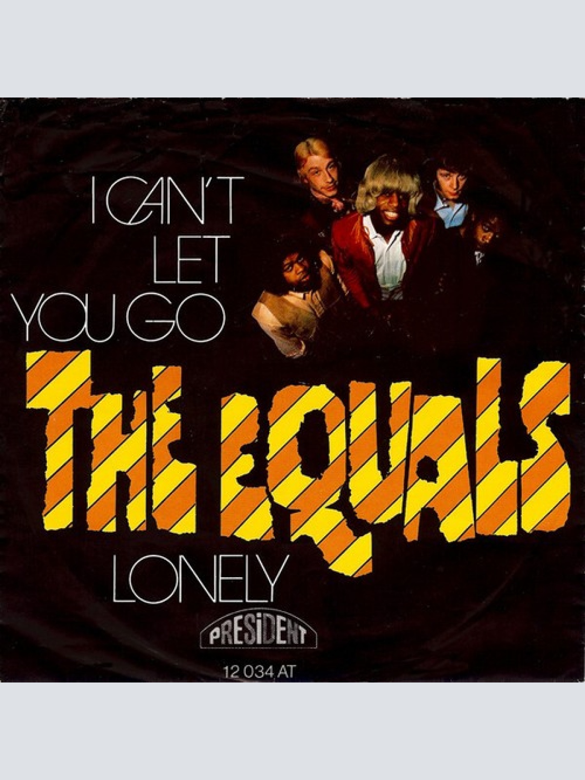 7", Single, Mono The Equals - I Can't Let You Go / Lonely