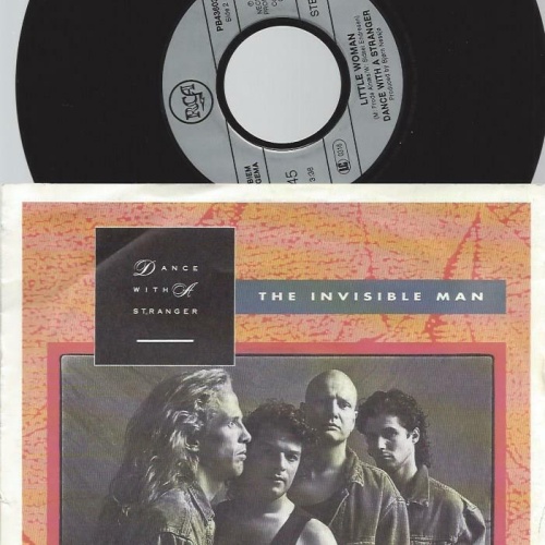 7"   Dance With A Stranger – The Invisible Man