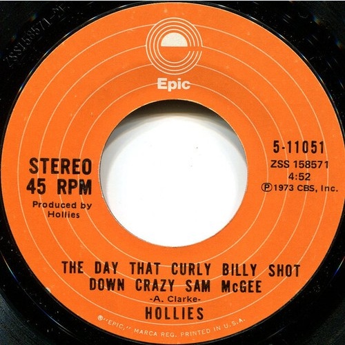 7", Single, Styrene The Hollies - The Day That Curly Billy Shot Down Crazy Sa...