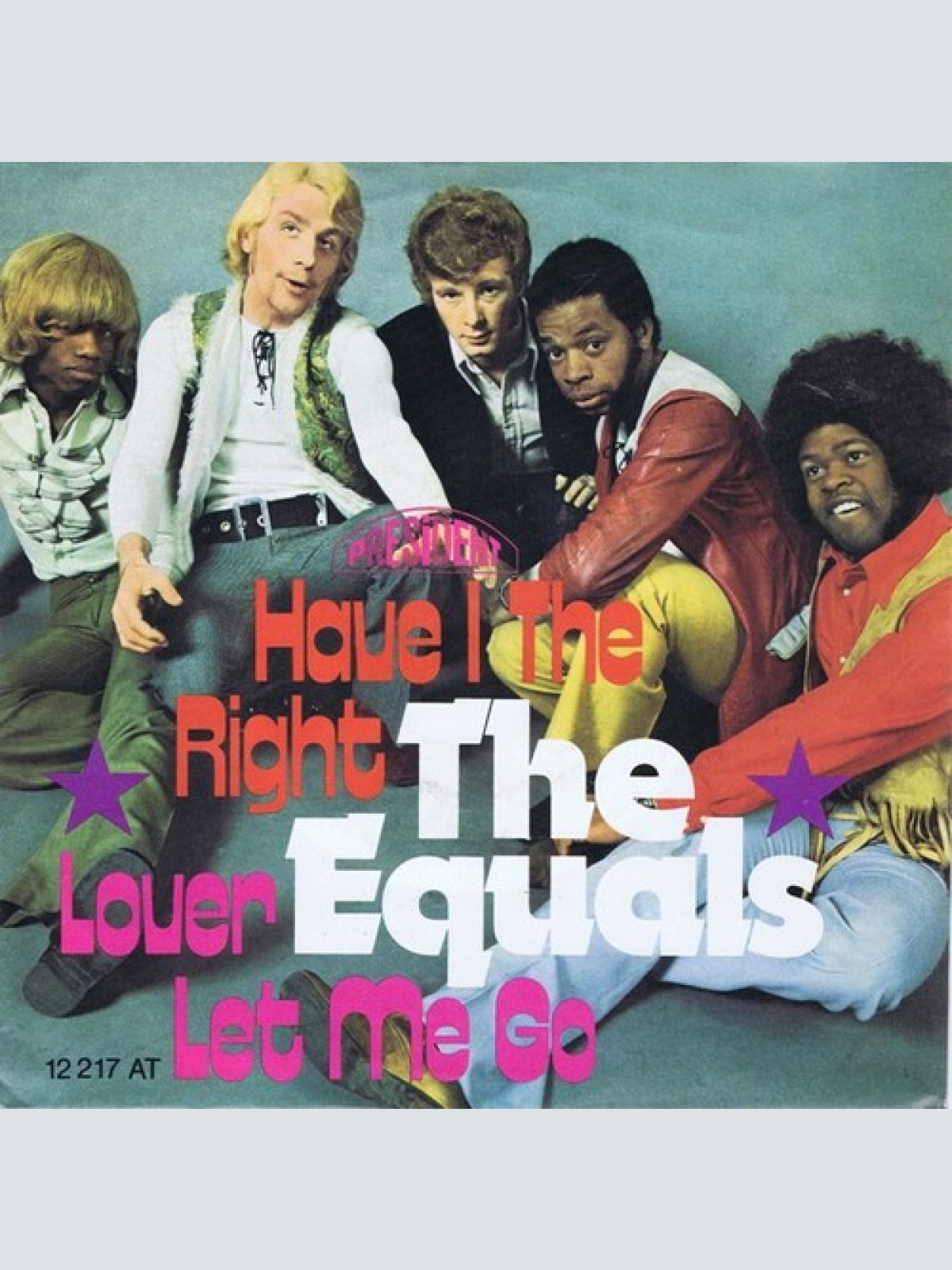 7", Single, Mono The Equals - Have I The Right / Lover Let Me Go