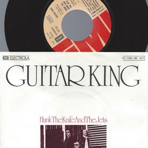 7" Hank The Knife And The Jets – Guitar King