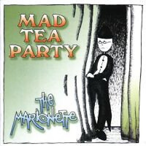 CD, Album Mad Tea Party (3) - The Marionette