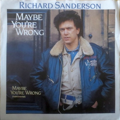 7", Single Richard Sanderson - Maybe You're Wrong