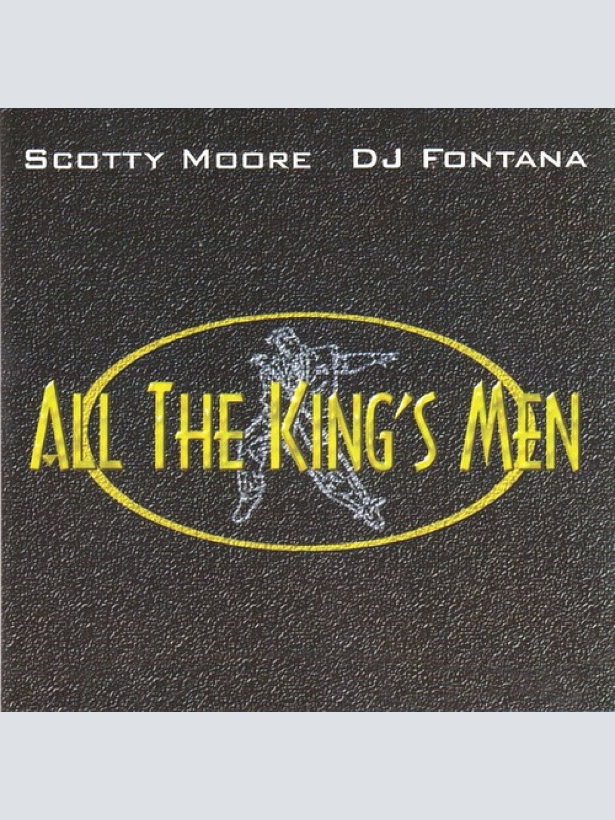 CD, Album Scotty Moore • DJ Fontana* - All The King's Men