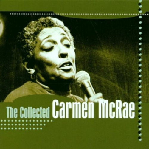 CD, Comp Carmen McRae - The Collected Carmen McRae