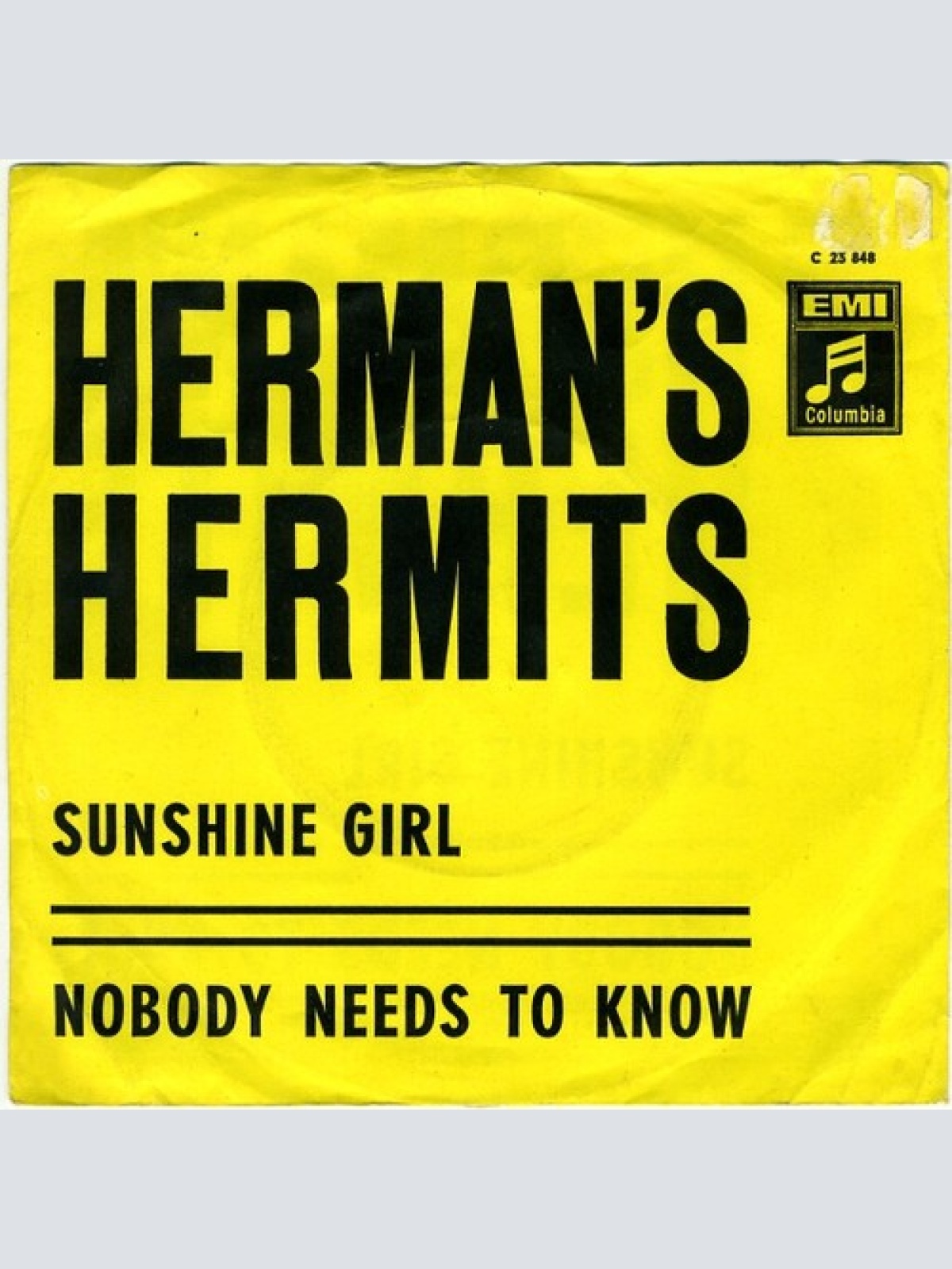 7", Single Herman's Hermits - Sunshine Girl / Nobody Needs To Know