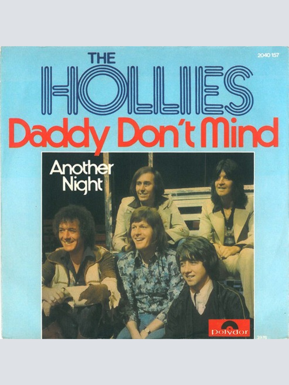 7", Single The Hollies - Daddy Don't Mind
