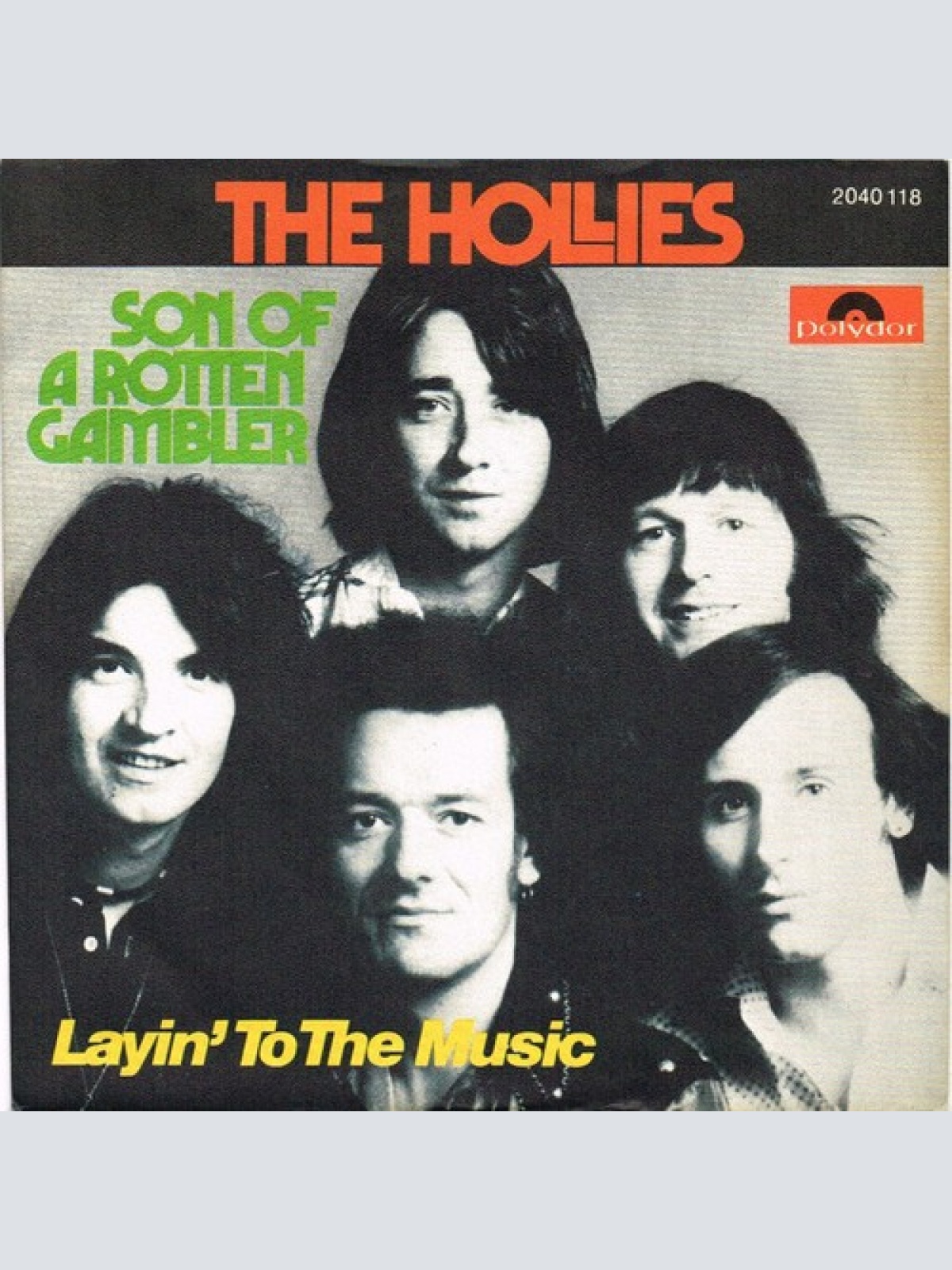 7", Single The Hollies - Son Of A Rotten Gambler