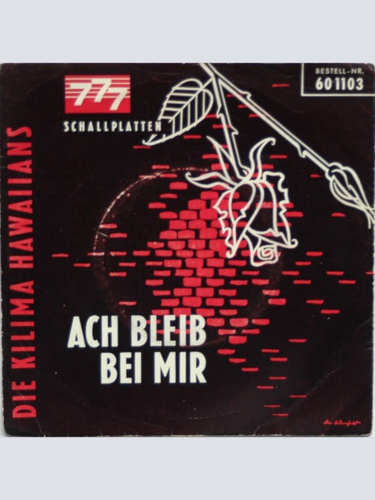 7", Single Die Kilima Hawaiians* - Ach Bleib Bei Mir