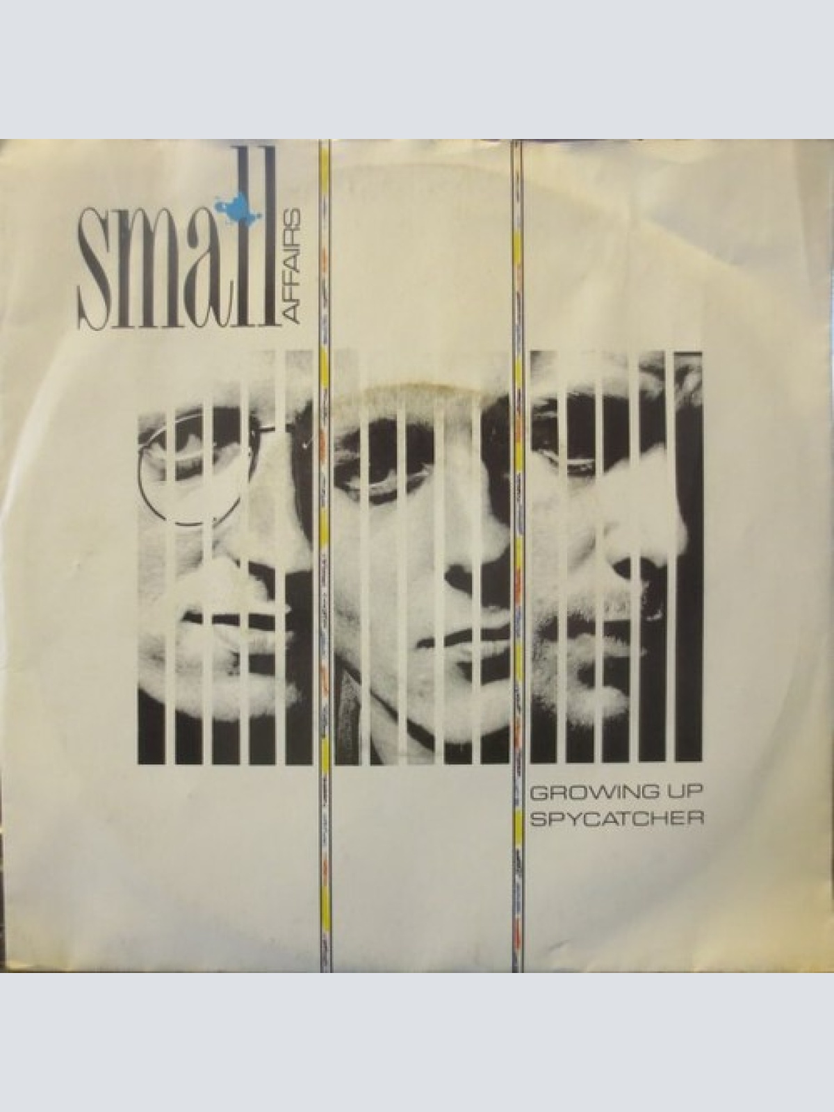 7", Single Small Affairs - Growing Up / Spycatcher