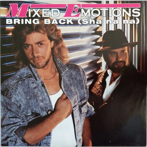 7", Single Mixed Emotions - Bring Back (Sha Na Na)