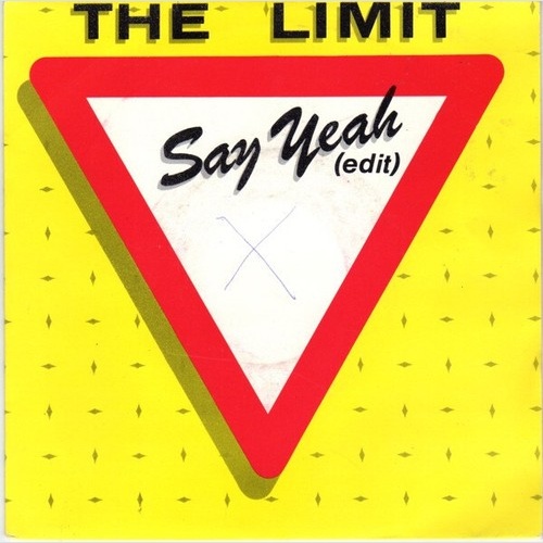 7", Single The Limit (2) - Say Yeah (Edit)