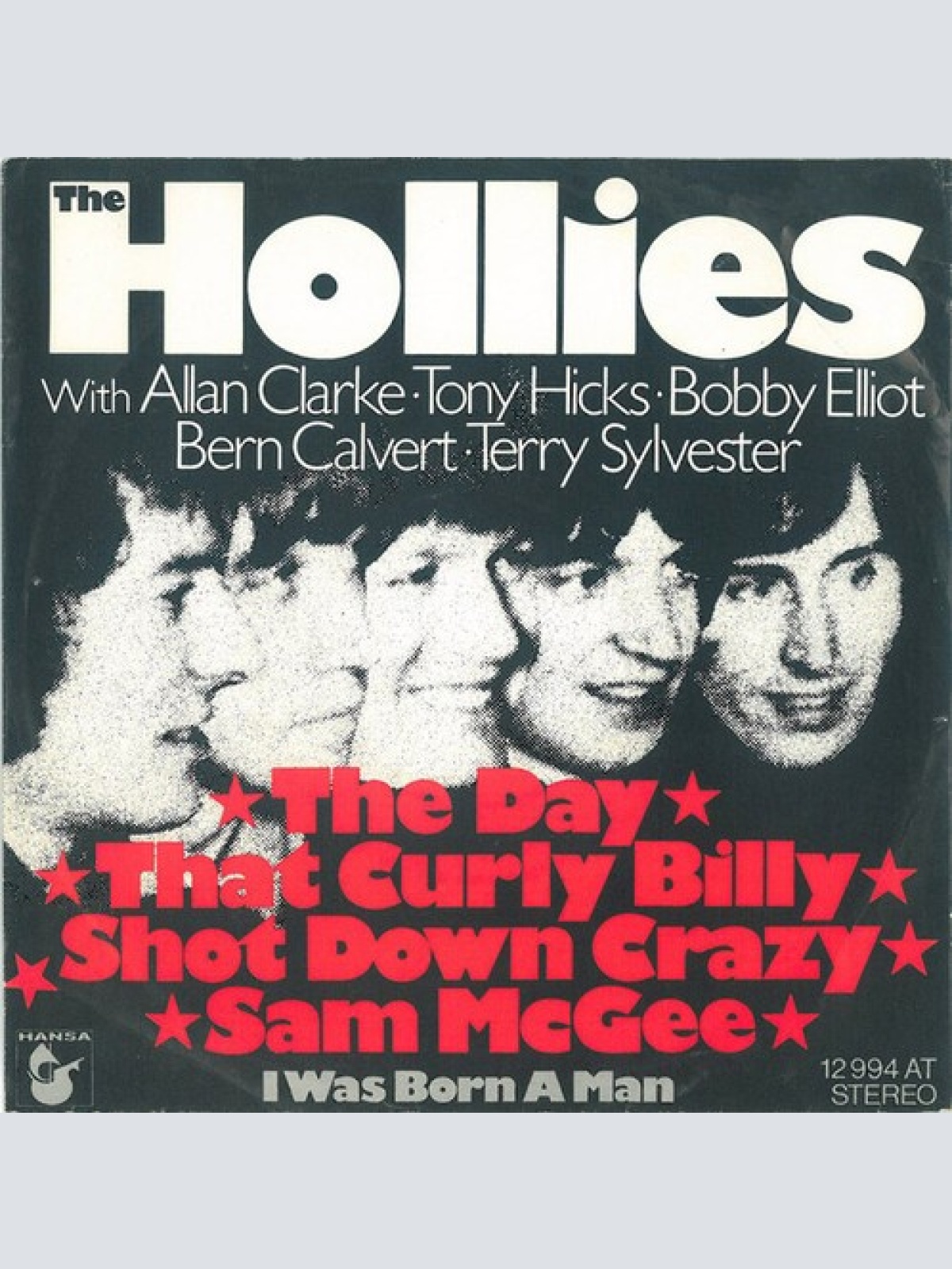7", Single The Hollies - The Day That Curly Billy Shot Down Crazy Sam McGee