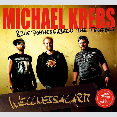 CD, Album + DVD Michael Krebs & Die Pommesgabeln Des Teufels - Wellnessalarm