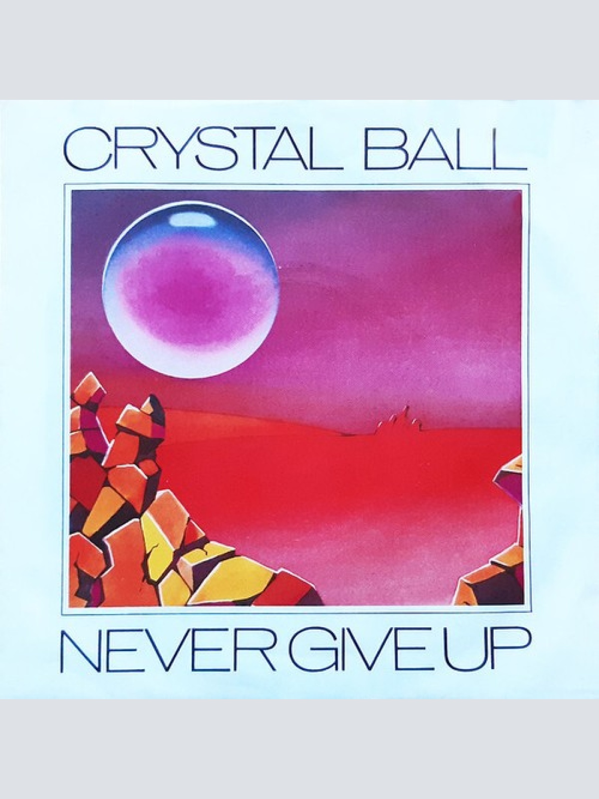 7", Single Crystal Ball (3) - Never Give Up