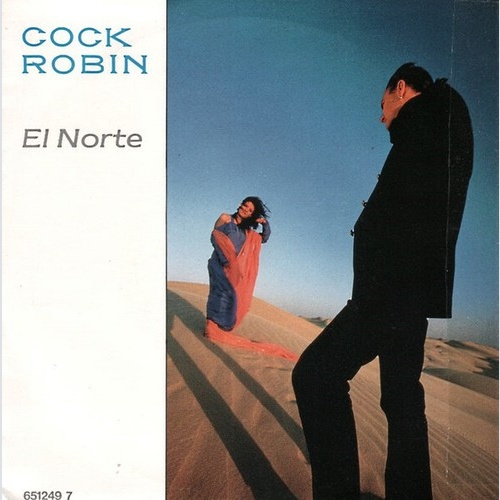 7" Cock Robin - El Norte