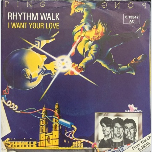 7", Single Ping Pong - Rhythm Walk / I Want Your Love