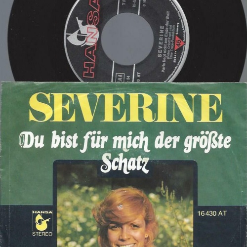 7"  Severine  Du Bist Für Mich Der Größte Schatz