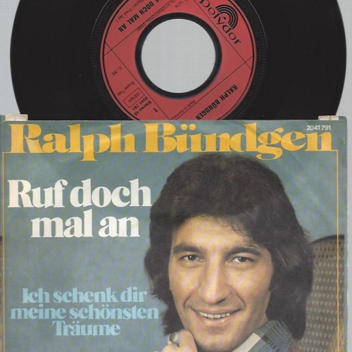 7"   Ralph Bündgen – Ruf Doch Mal An