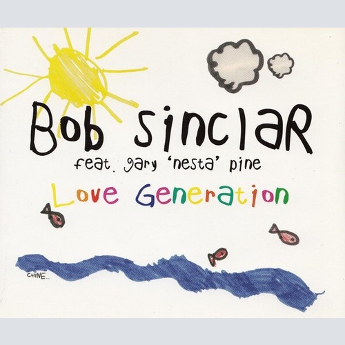 CD, Maxi, Enh Bob Sinclar Featuring Gary "Nesta" Pine - Love Generation