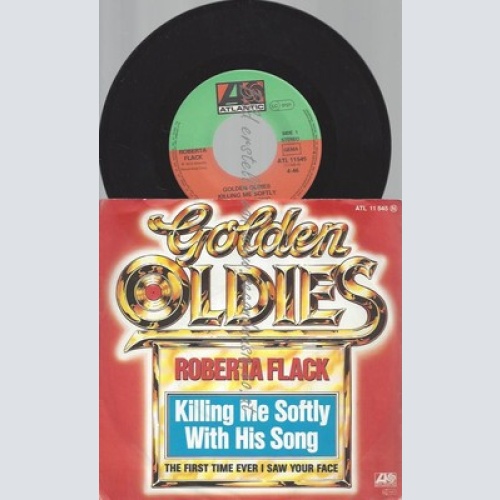 7"--ROBERTA FLACK--KILLING ME SOFTLY--WITH HIS SONG