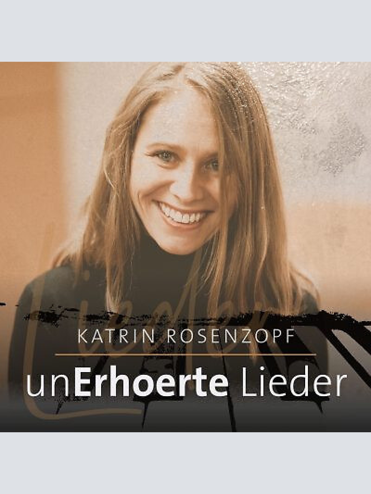 CD, Album, Dig Katrin Rosenzopf - UnErhörte Lieder