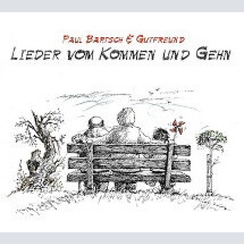 CD, Album Paul Bartsch & Gutfreund* - Lieder Vom Kommen Und Gehn