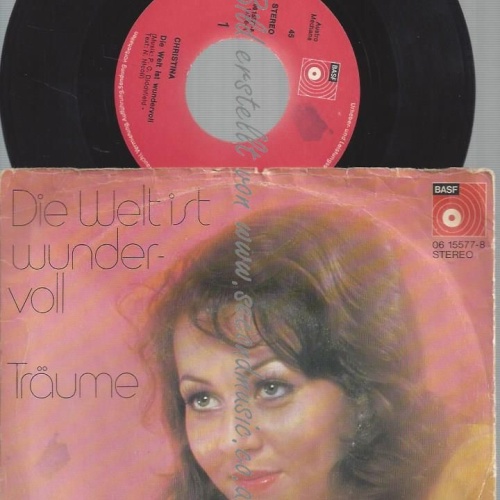 7" CHRISTINA DIE WELT IST WUNDERVOLL