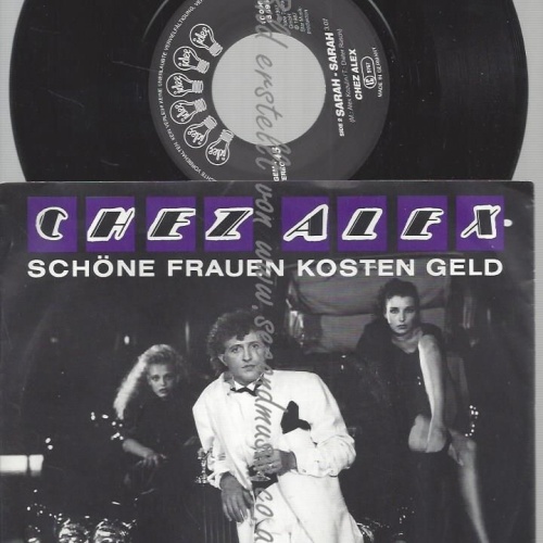7" CHEZ ALEX SCHÖNE FRAUEN KOSTEN GELD