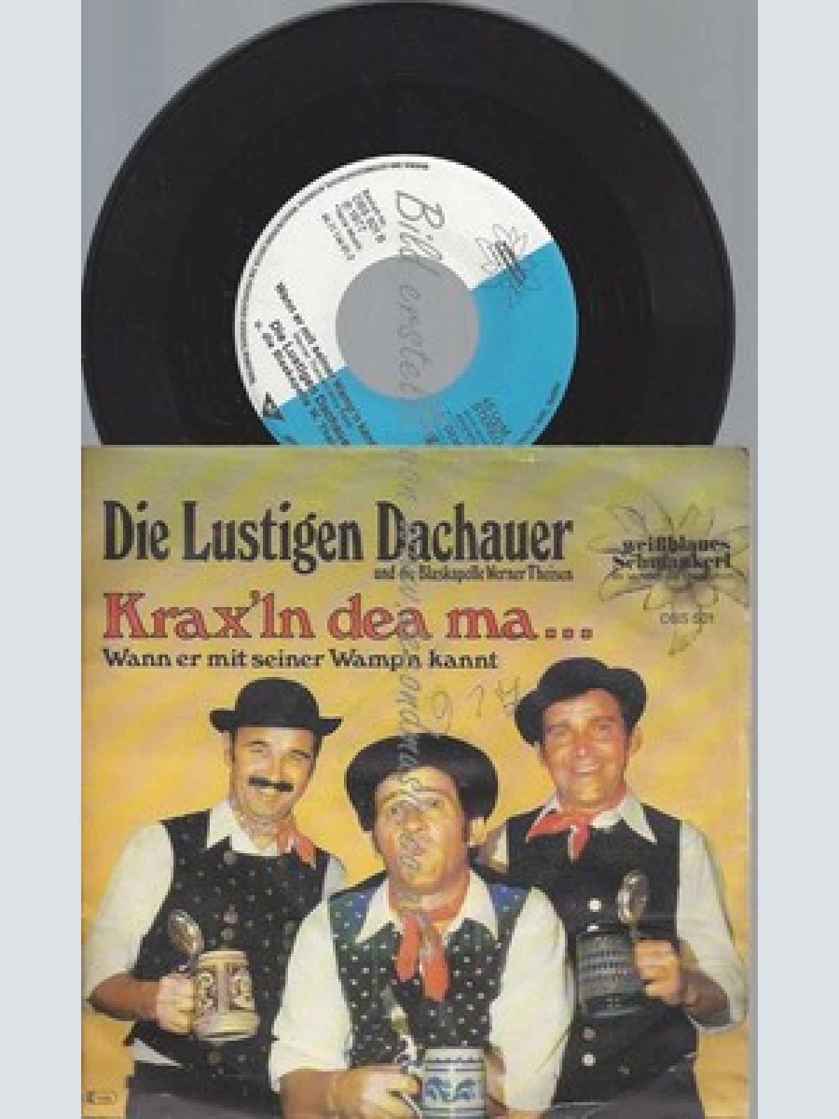 7"--DIE LUSTIGEN DACHAUER--KRAX'LN DEA MA