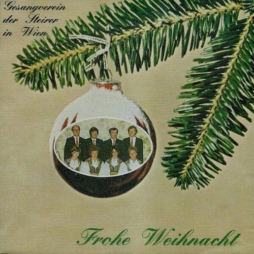 7" Gesangverein Der Steirer In Wien - Frohe Weihnacht