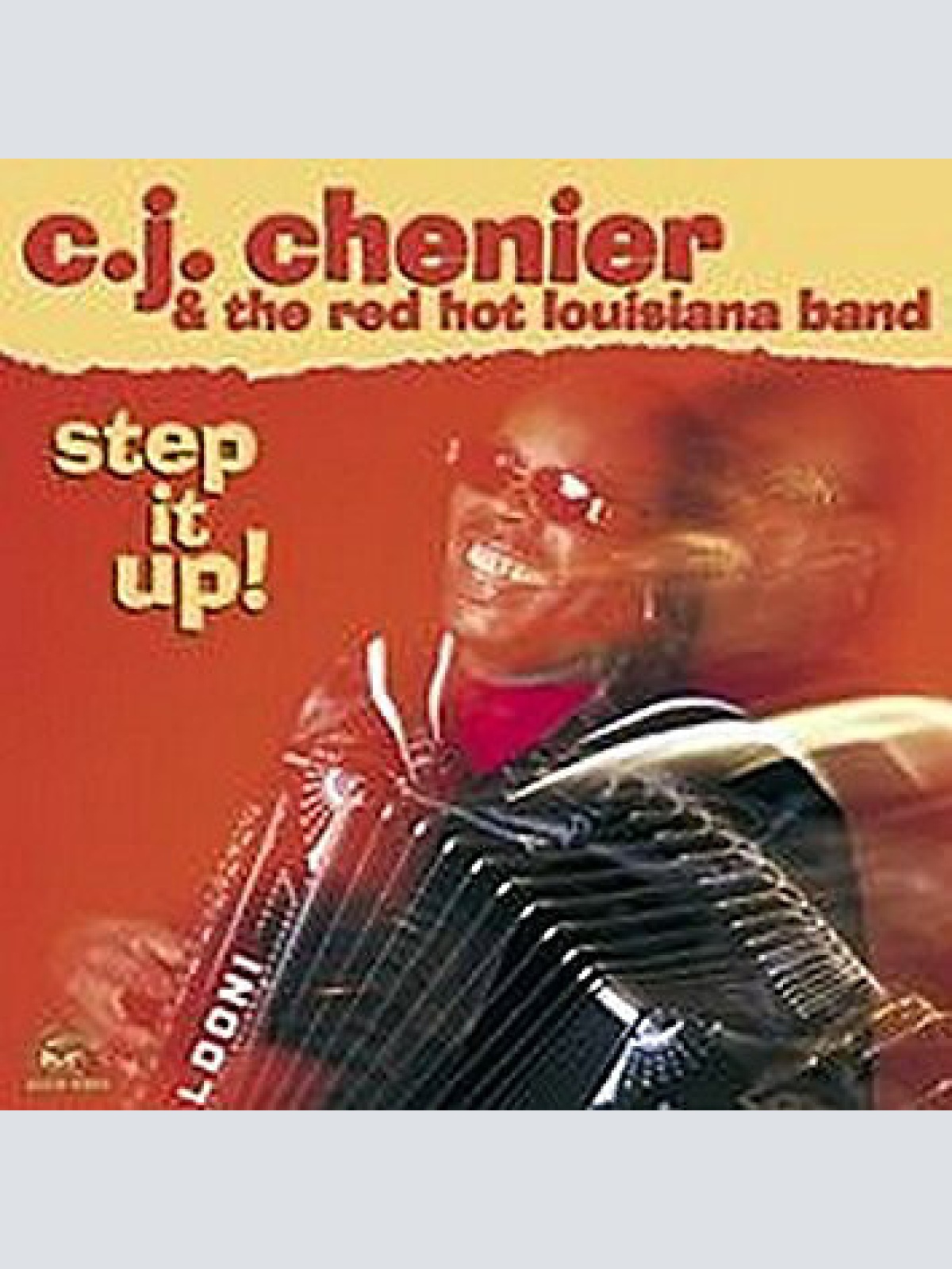 CD, Album C.J. Chenier & The Red Hot Louisiana Band* - Step It Up!